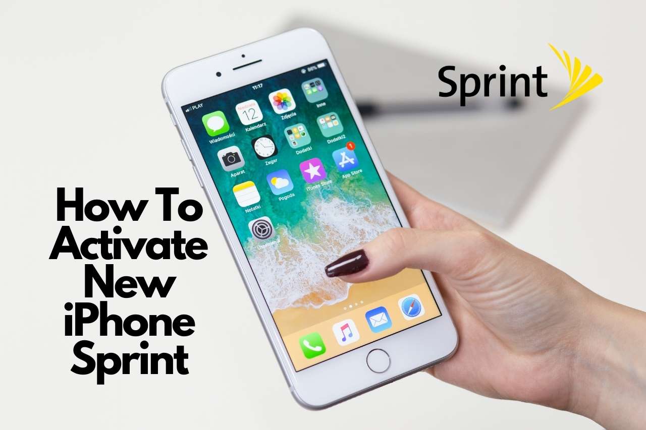 How To Activate New iPhone Sprint