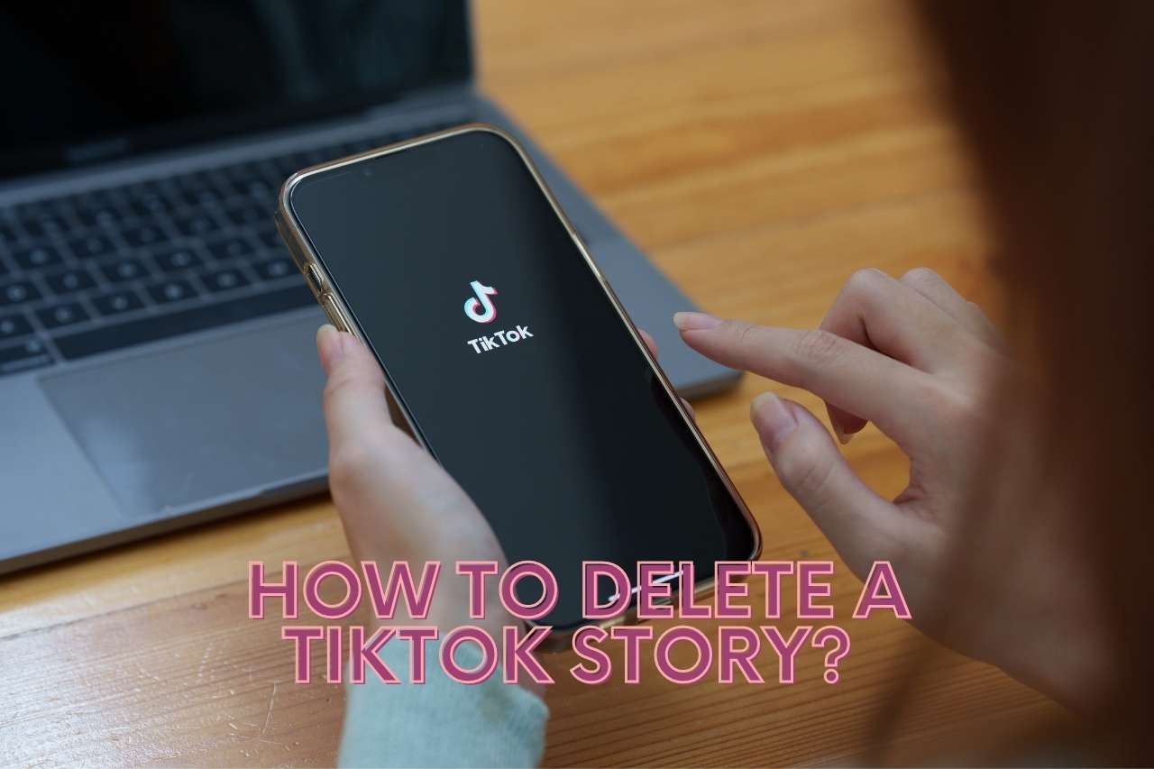 How To Delete A Tiktok Story