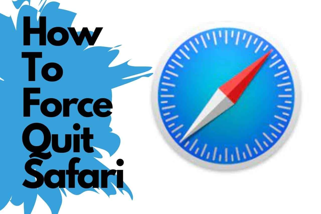 How To Force Quit Safari