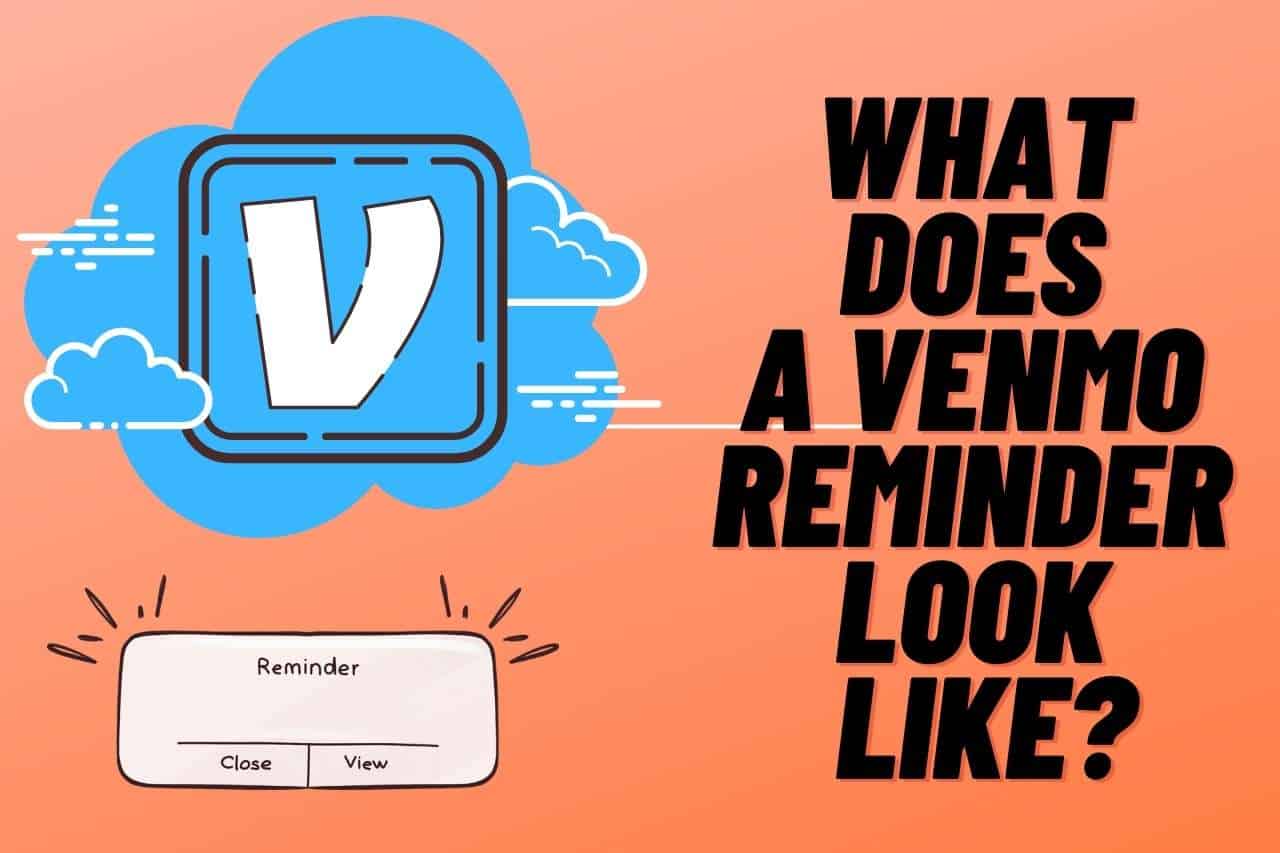 What Does a Venmo Reminder Look Like?