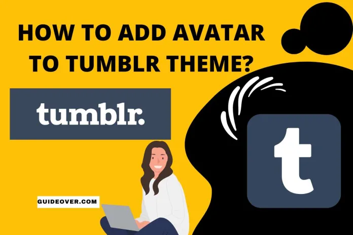 how to add avatar to tumblr theme